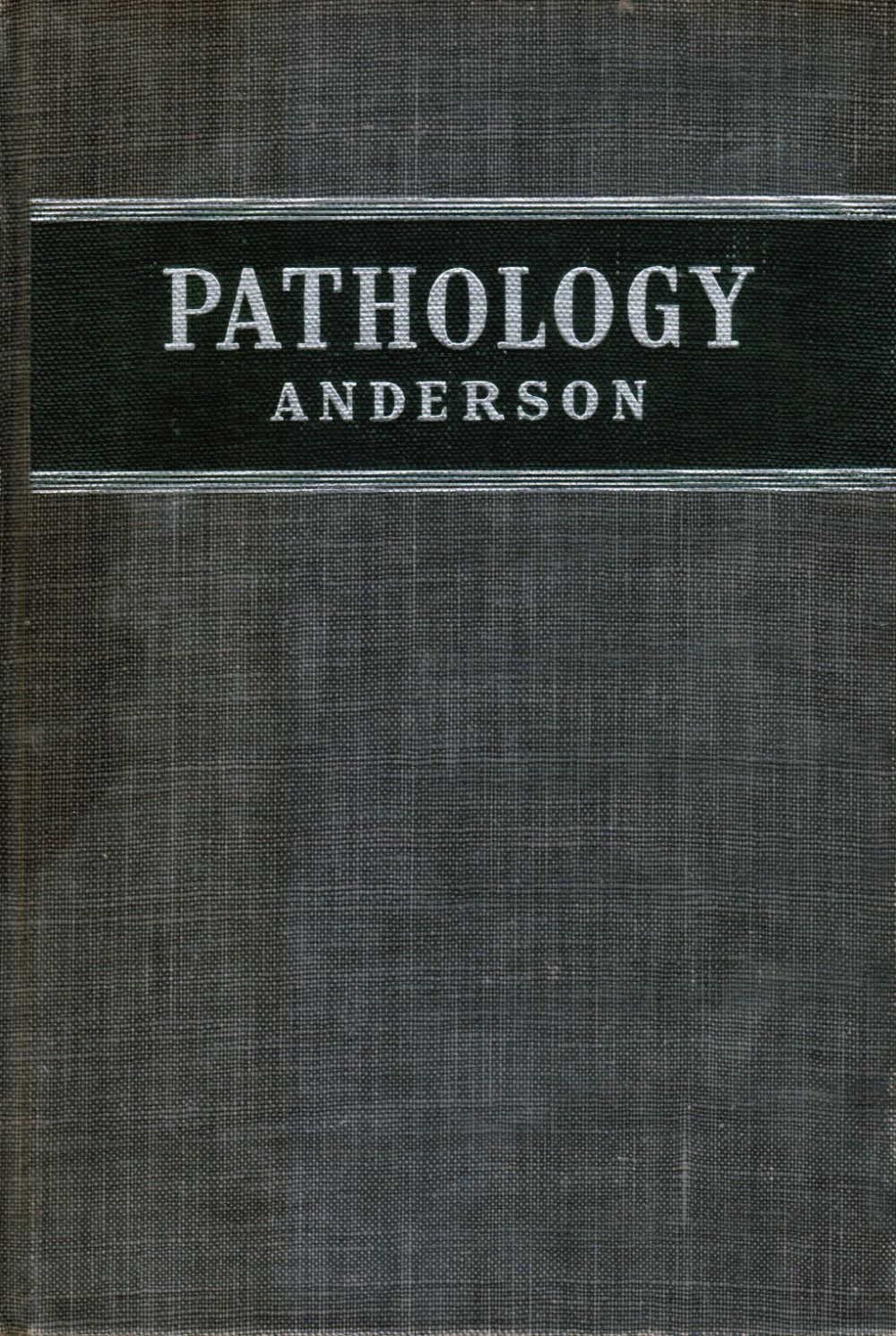 ANDERSON, W. A. D. (EDITOR) - Pathology