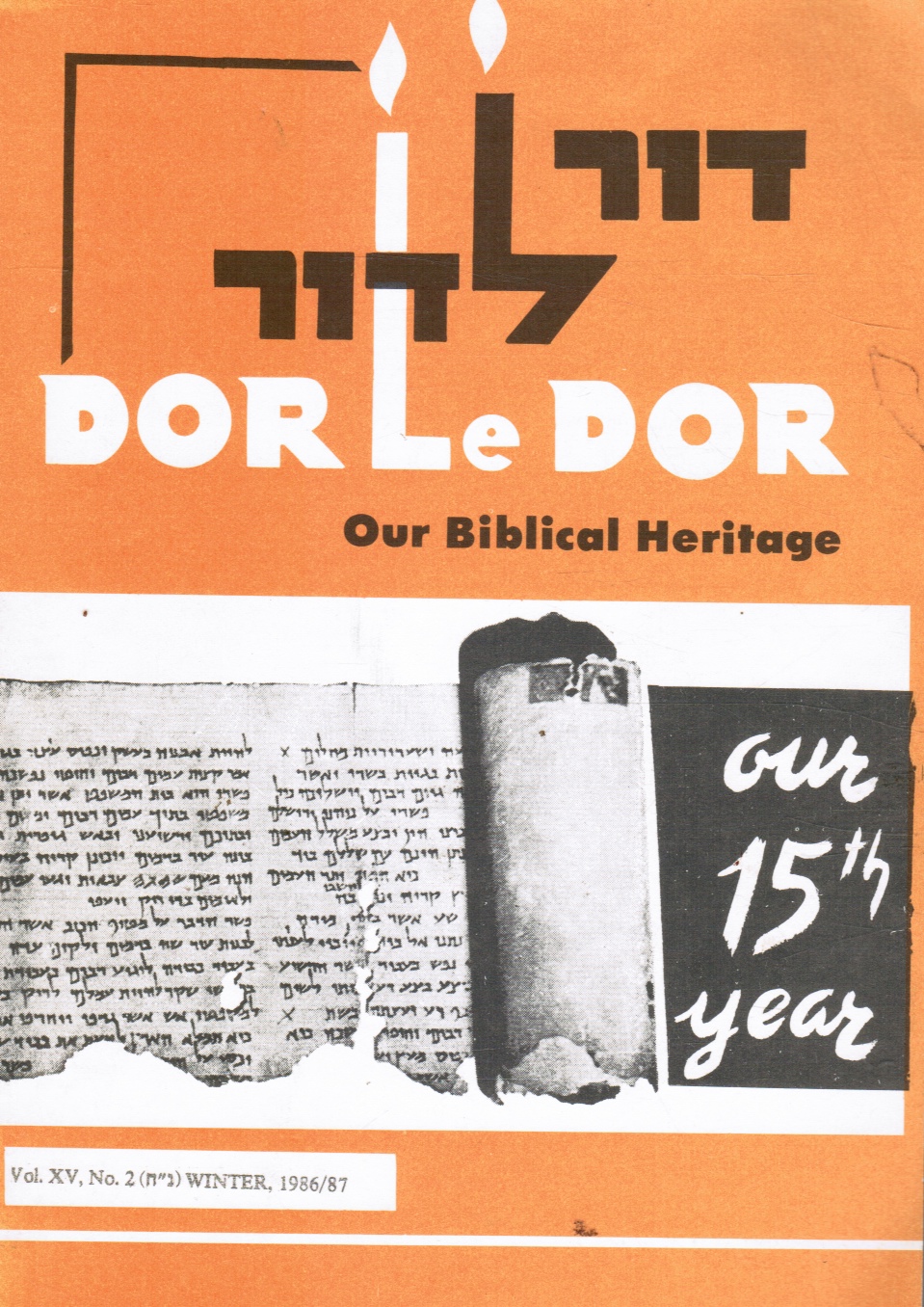 KATZOFF, LOUIS - Dor le Dor Our Biblical Heritage Vol. Xv, No 2 Winter 1986/87