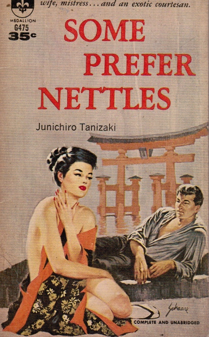 TANIZAKI, JUNICHIRO - Some Prefer Nettles