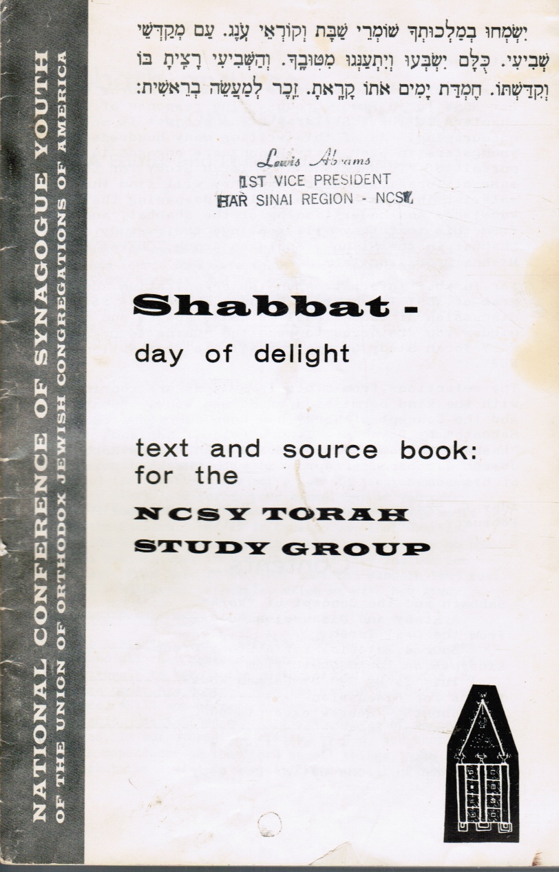 STOLPER, RABBI PINCHAS (EDITOR) - Shabbat -- Day of Delight