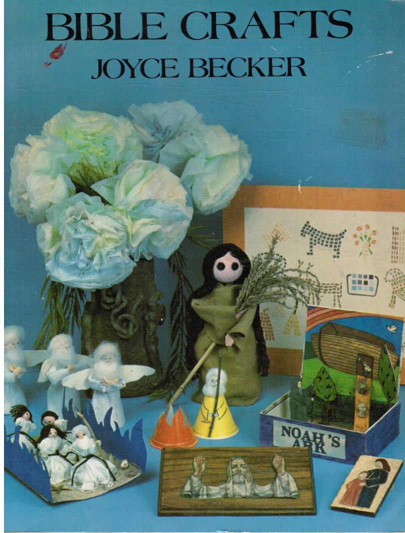 BECKER, JOYCE - Bible Crafts