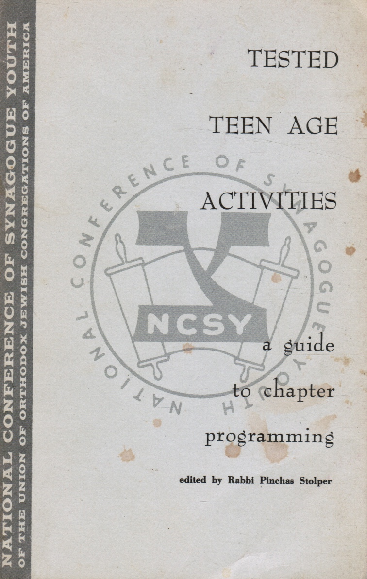 STOLPER, PINCHAS (EDITOR) - Tested Teen Age Activities: A Guide to Chapter Programming