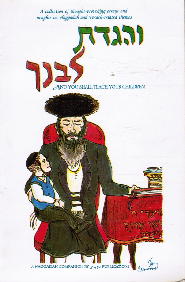 TEITELBAUM, ZVI; PINCHUS IDSTEIN (EDITORS) - And You Shall Teach Your Children