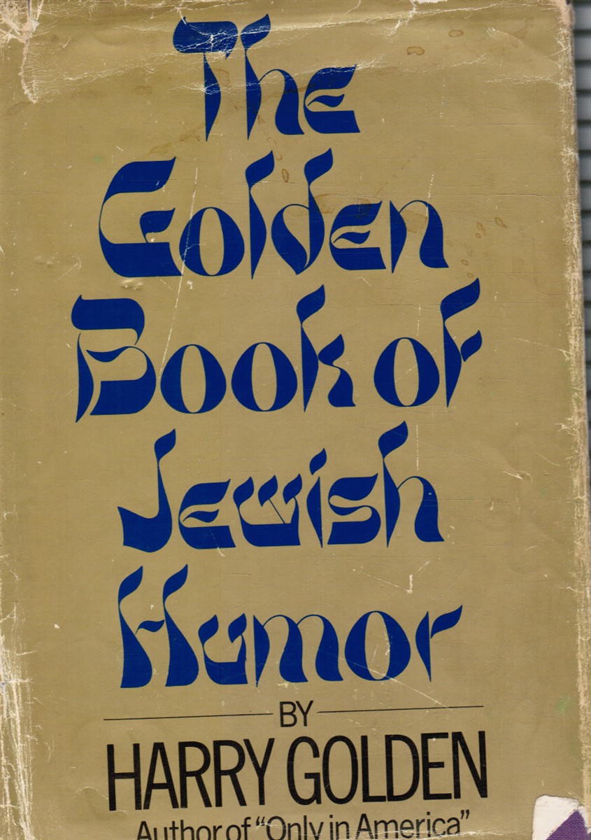 GOLDEN, HARRY LEWIS, - The Golden Book of Jewish Humor