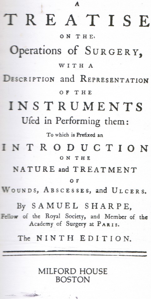 SHARPE, SAMUEL - A Treatise on the Operations of Surgery