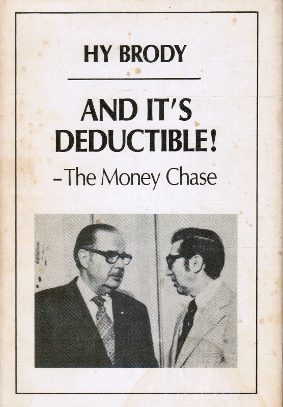 BRODY, HY - And It's Deductible: The Money Chase