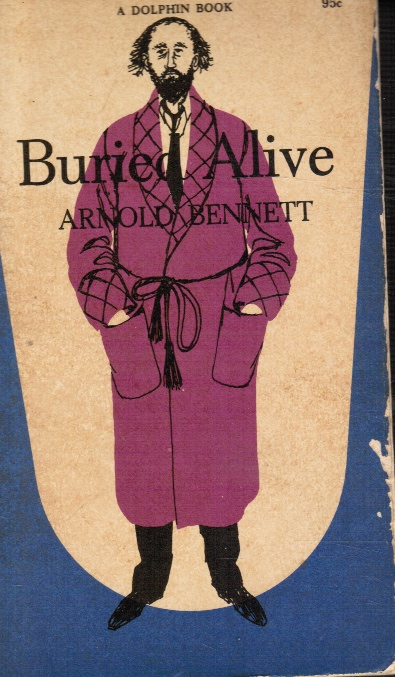 BENNETT, ARNOLD - Buried Alive