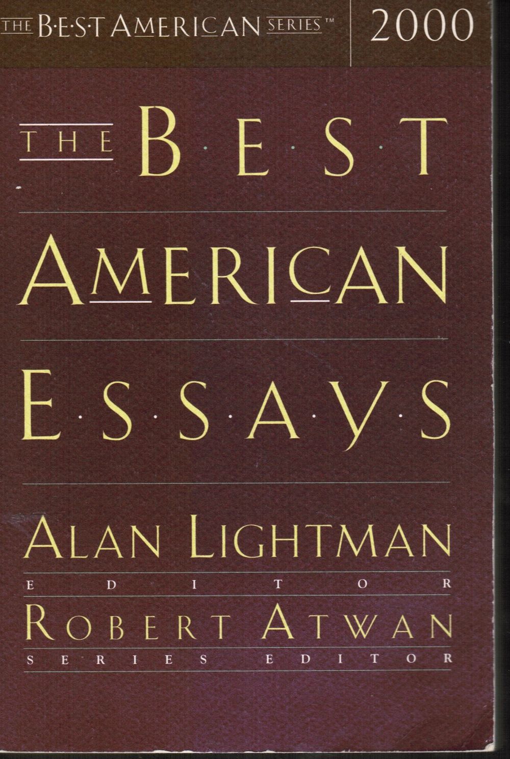 LIGHTMAN, ALAN (EDITOR, INTRO) - The Best American Essays 2000