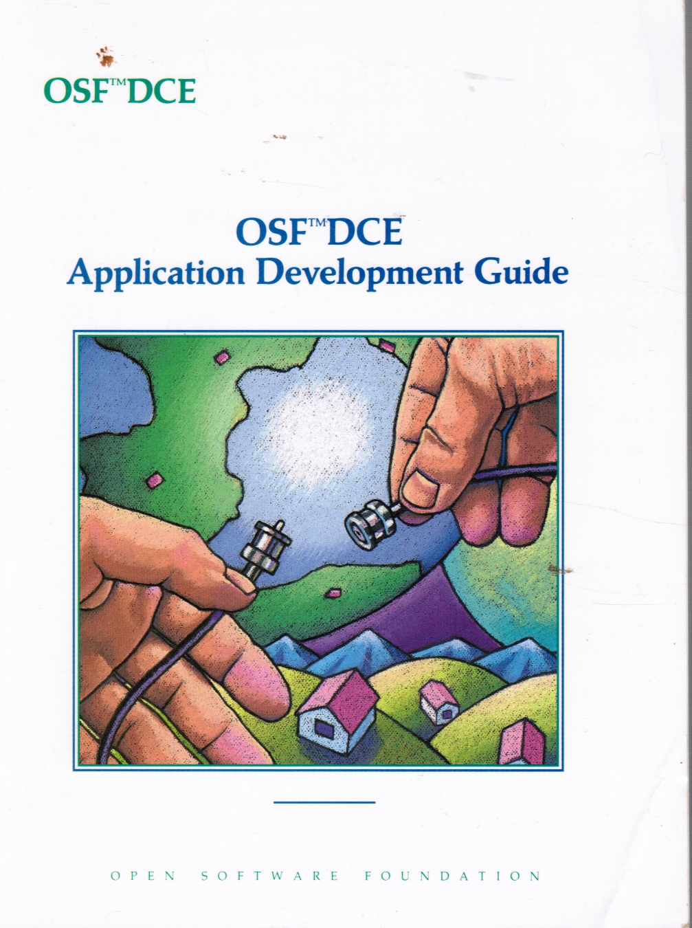 FOUNDATION, OPEN SOFTWARE - Osf Dce Application Development Guide: Revision 1. 0