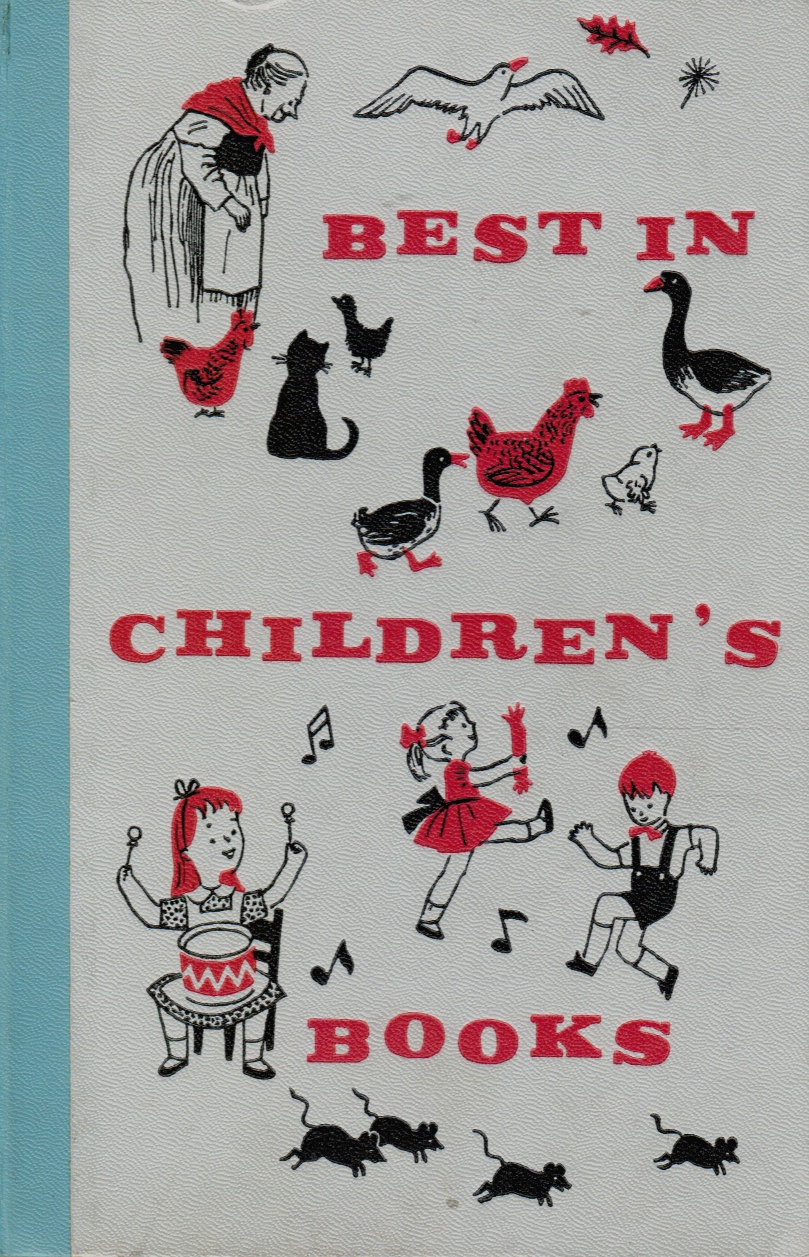 BRYANT, SARA CONE; ANDERSEN, HANS CHRISTIAN; DE ANGELI, MARGUERITE; LEAR, EDWARD; CRAIG AND BALDWIN; HAMSHER, FLORENCE; STEINER, CHARLOTTE; BALDWIN, JAMES - Best in Children's Books : Volume 3