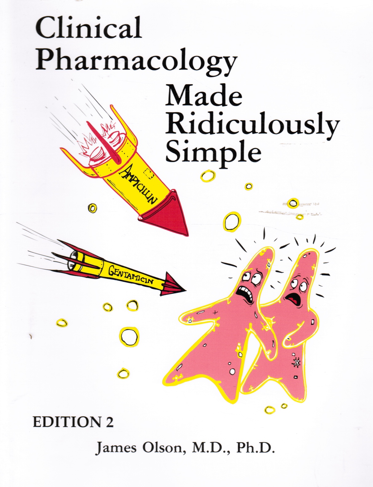 OLSON, JAMES - Clinical Pharmacology Made Ridiculously Simple
