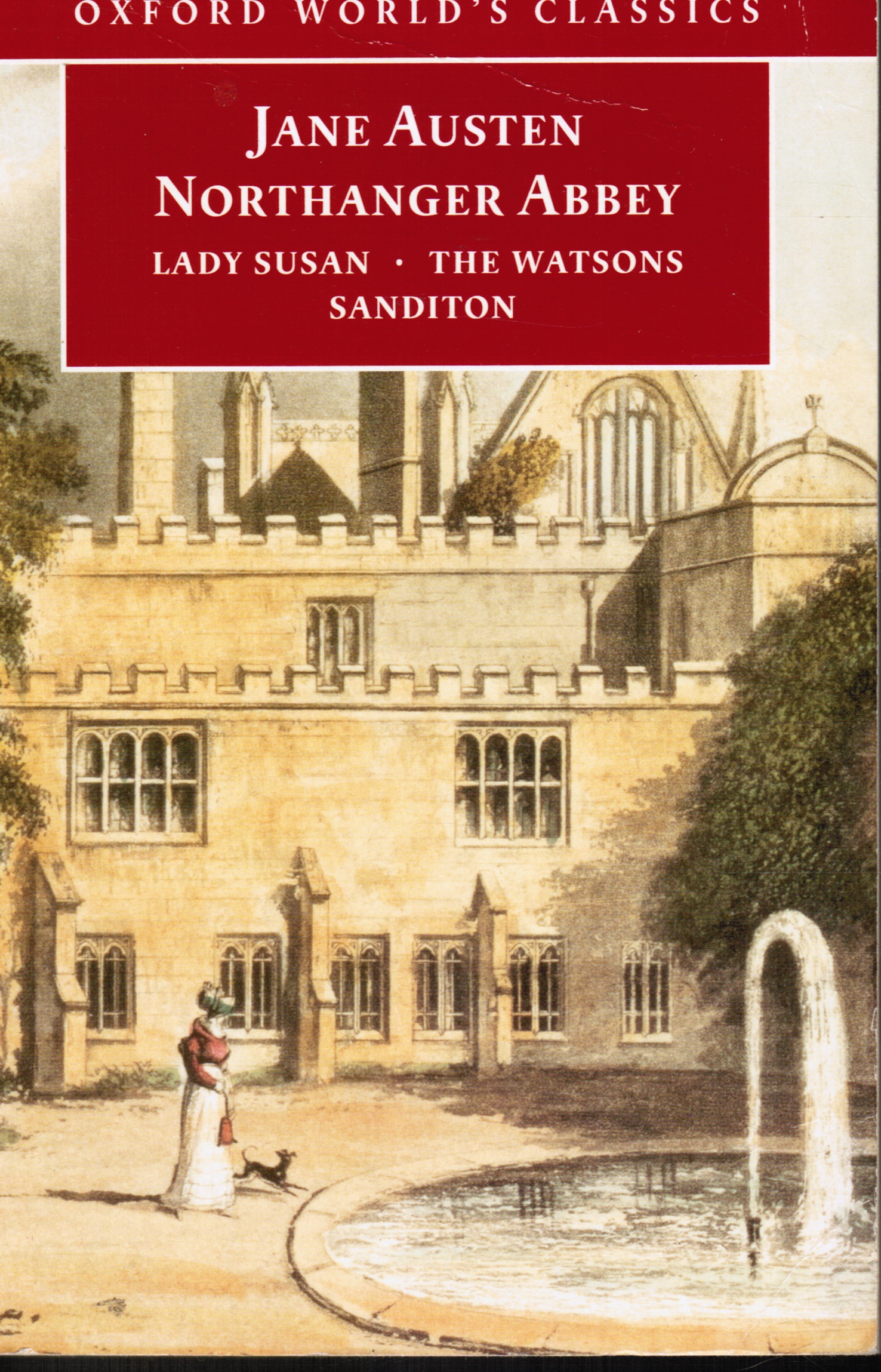 AUSTEN, JANE JAMES KINSLEY, JOHN DAVIE (EDITORS) - Northanger Abbey: Lady Susan, the Watsons, Sanditon