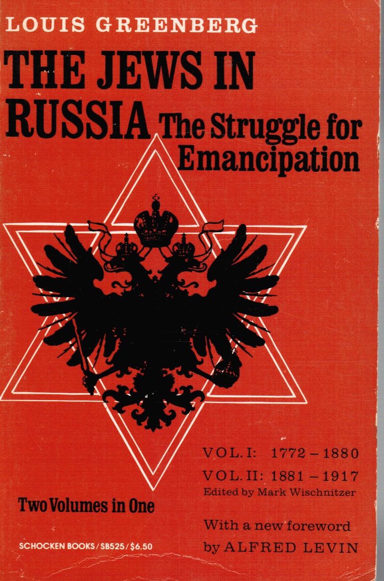 GREENBERG, LOUIS - The Jews in Russia : The Struggle for Emancipation - Two Volumes in One