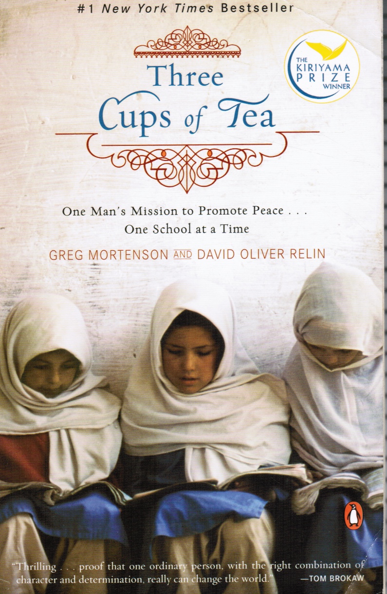 MORTENSON, GREG & DAVID OLIVER RELIN - Three Cups of Tea: One Man's Mission to Promote Peace - One School at a Time