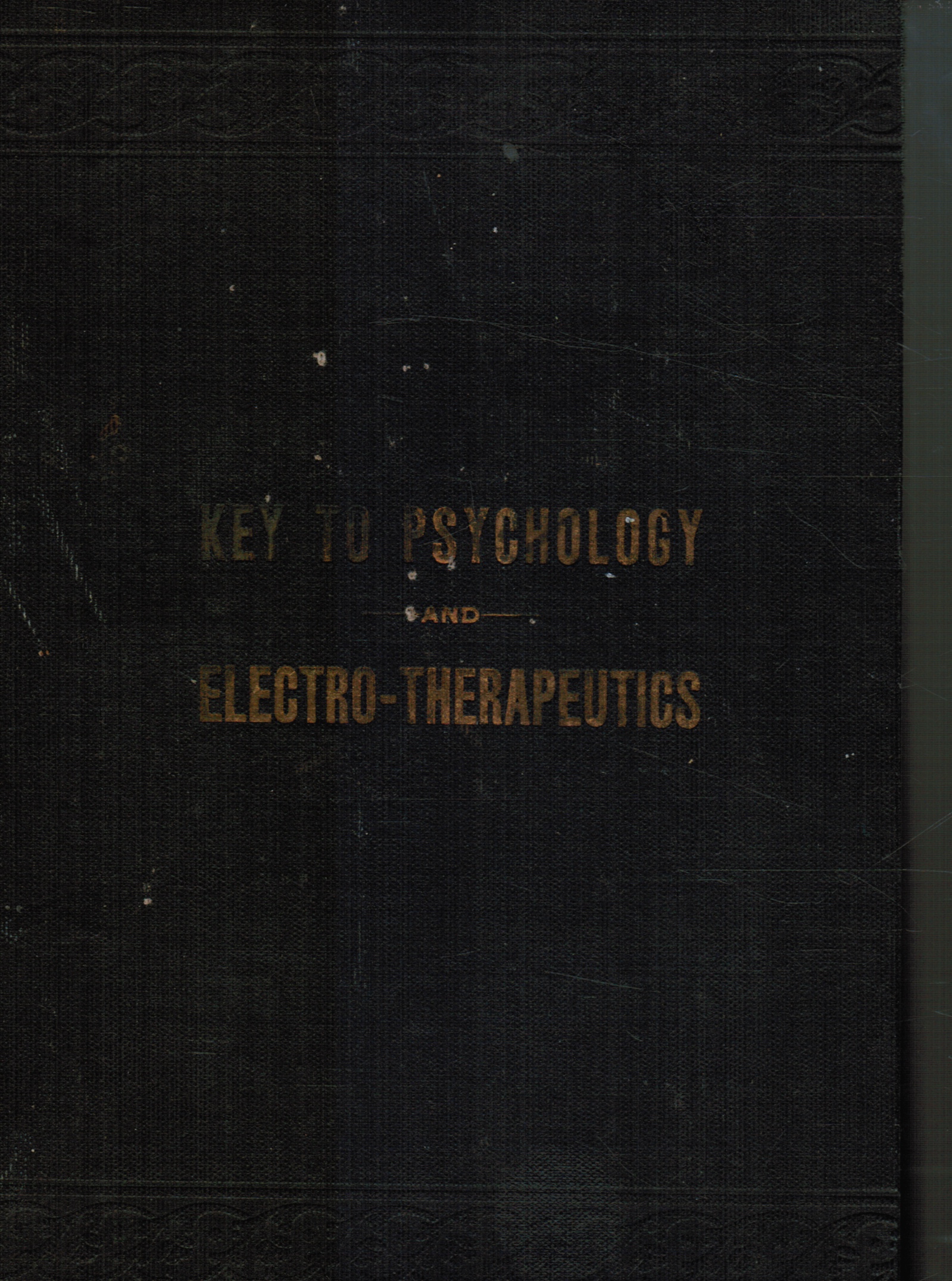 SEYMOUR, WILLIAM P - Seymour's Key to Psychology and Electro-Therapeutics