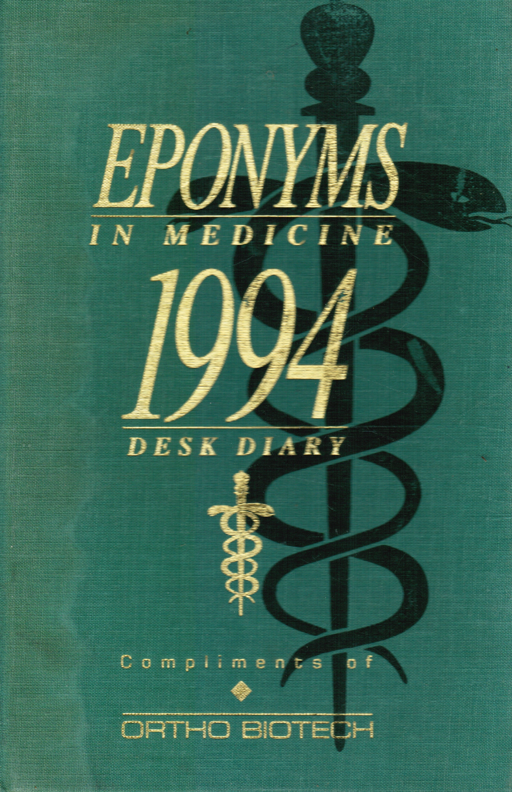  - Eponyms in Medicine: 1994 Desk Diary