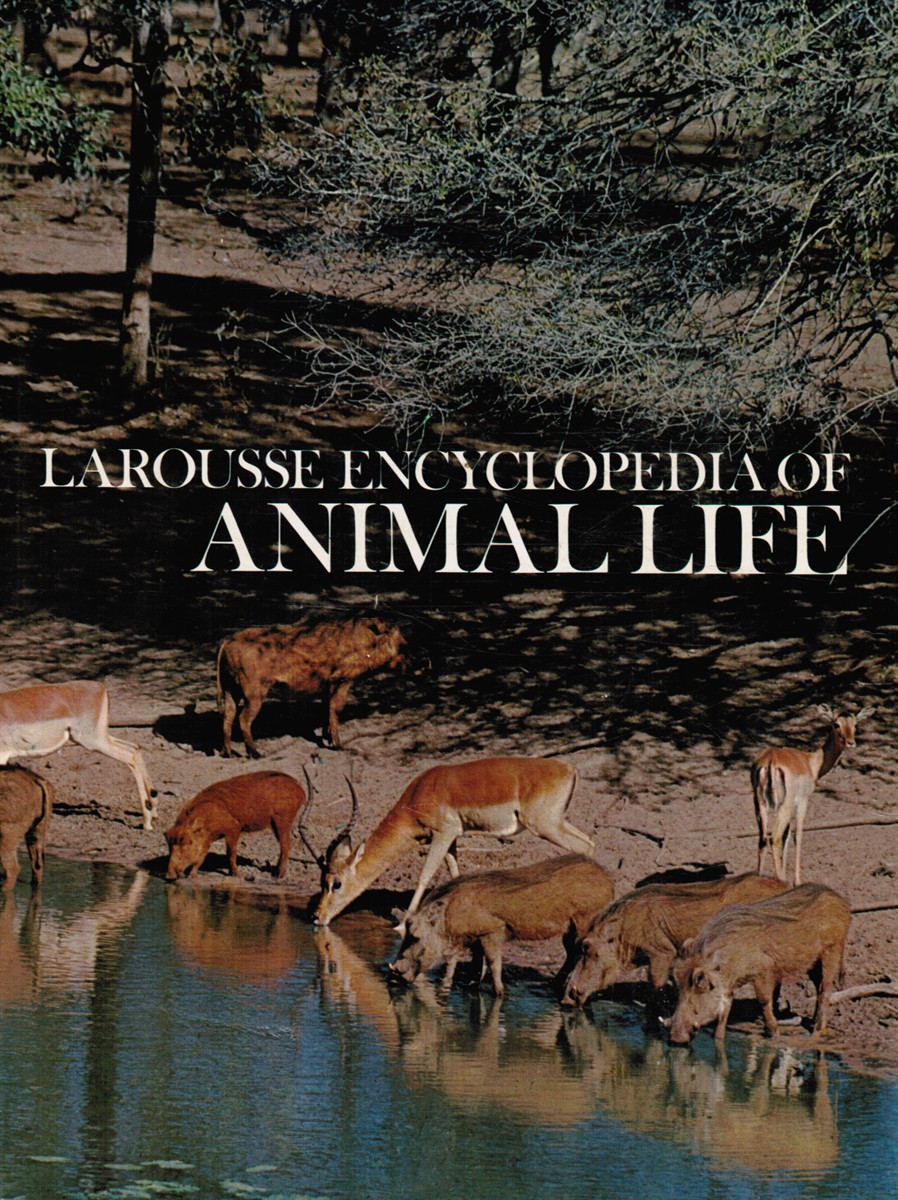 MURPHY, ROBERT CUSHMAN (FOREWORD) - Larousse Encyclopedia of Animal Life