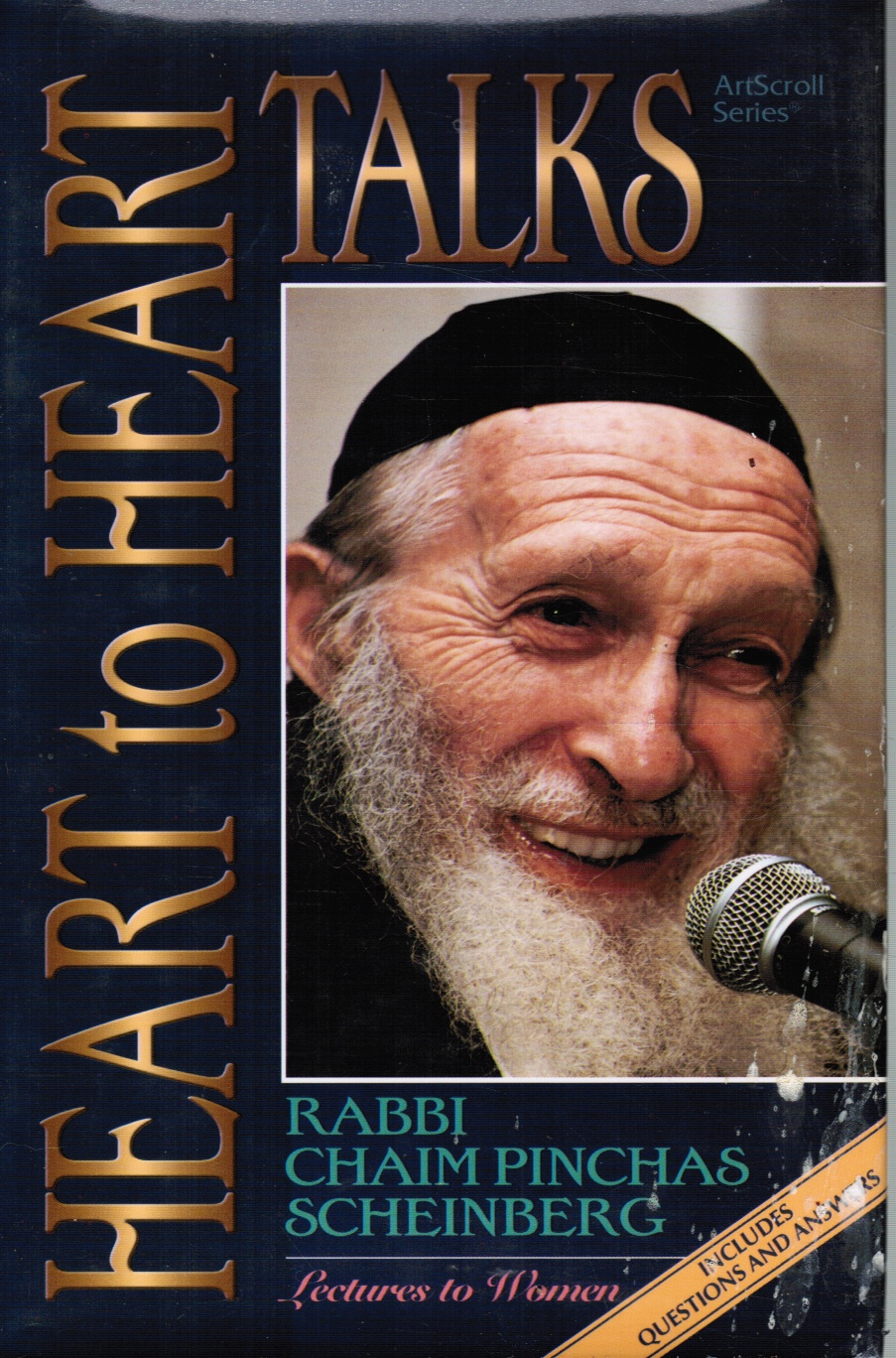 FINKELSTEIN, MOSHE (COMPILED AND EDITED BY) ; A. RAPPAPORT (ASSISTED BY) - Heart to Heart Talks: Rabbi Chaim Pinchas Scheinberg : Lectures to Women