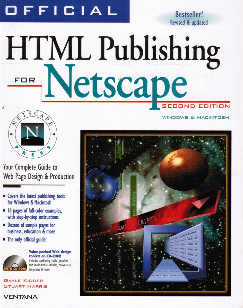 KIDDER, GAYLE &  STUART HARRIS - Official Html Publishing for Netscape: Your Complete Guide to Web Page Design & Production