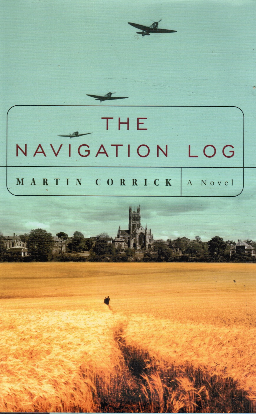 CORRICK, MARTIN - The Navigation Log: A Novel