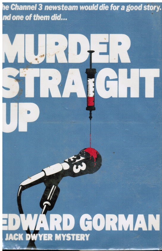 GORMAN, EDWARD - Murder Straight Up