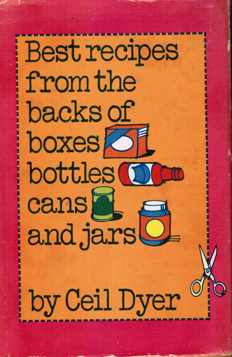 DYER, CEIL - Best Recipes from the Backs of Boxes, Bottles, Cans, and Jars