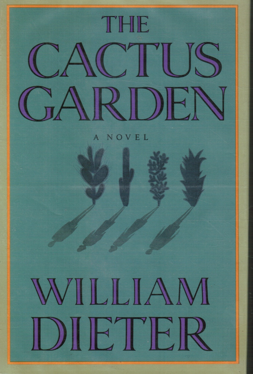 DIETER, WILLIAM - The Cactus Garden