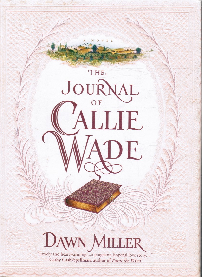 MILLER, DAWN - The Journal of Callie Wade
