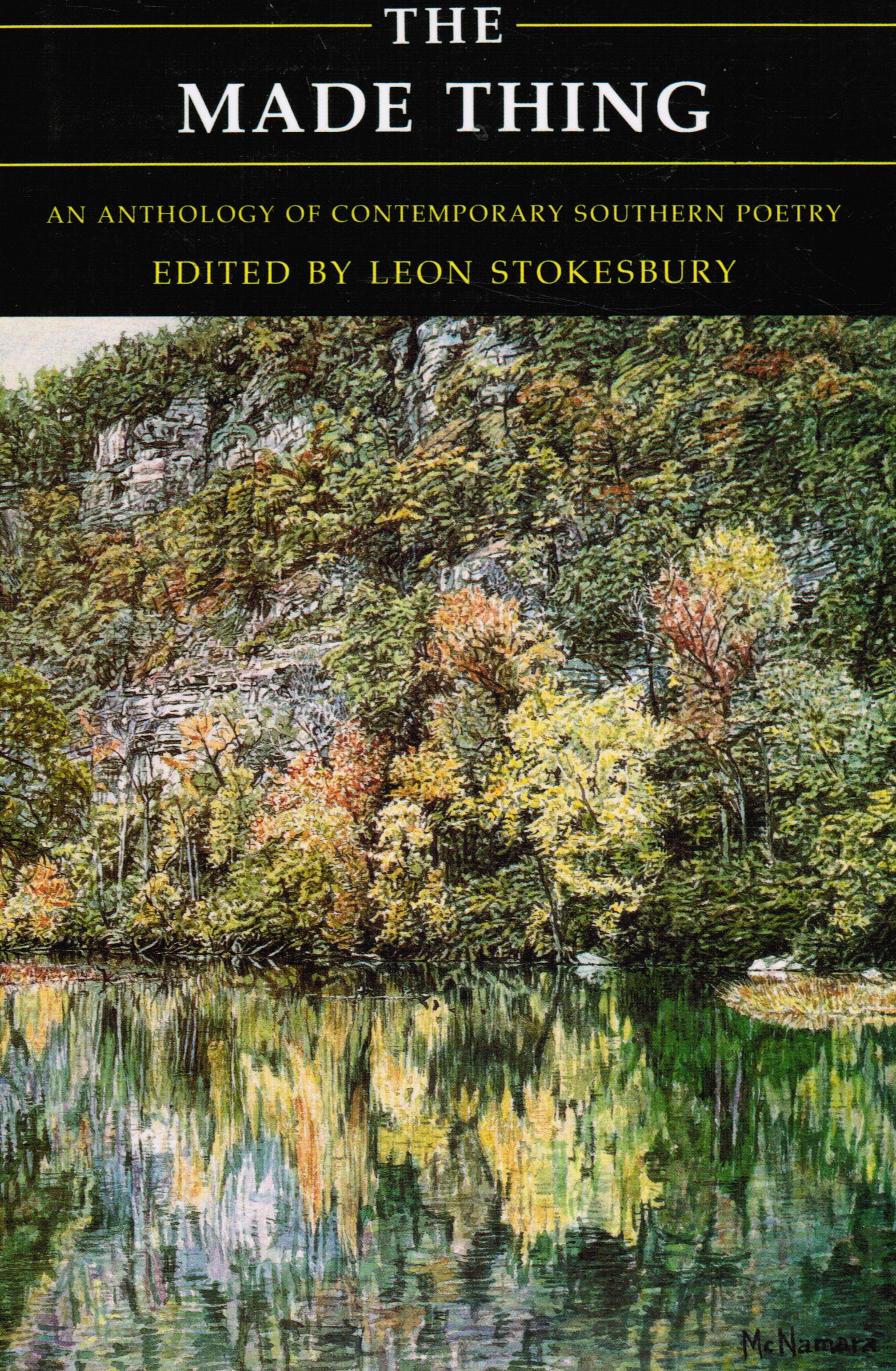 STOKESBURY, LEON (EDITOR) - The Made Thing: An Anthology of Contemporary Southern Poetry