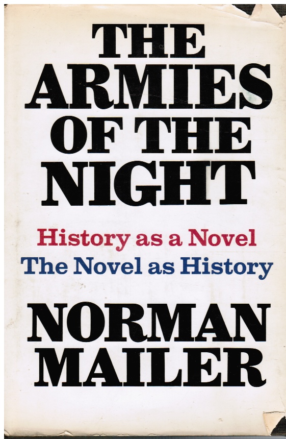 MAILER, NORMAN - The Armies of the Night