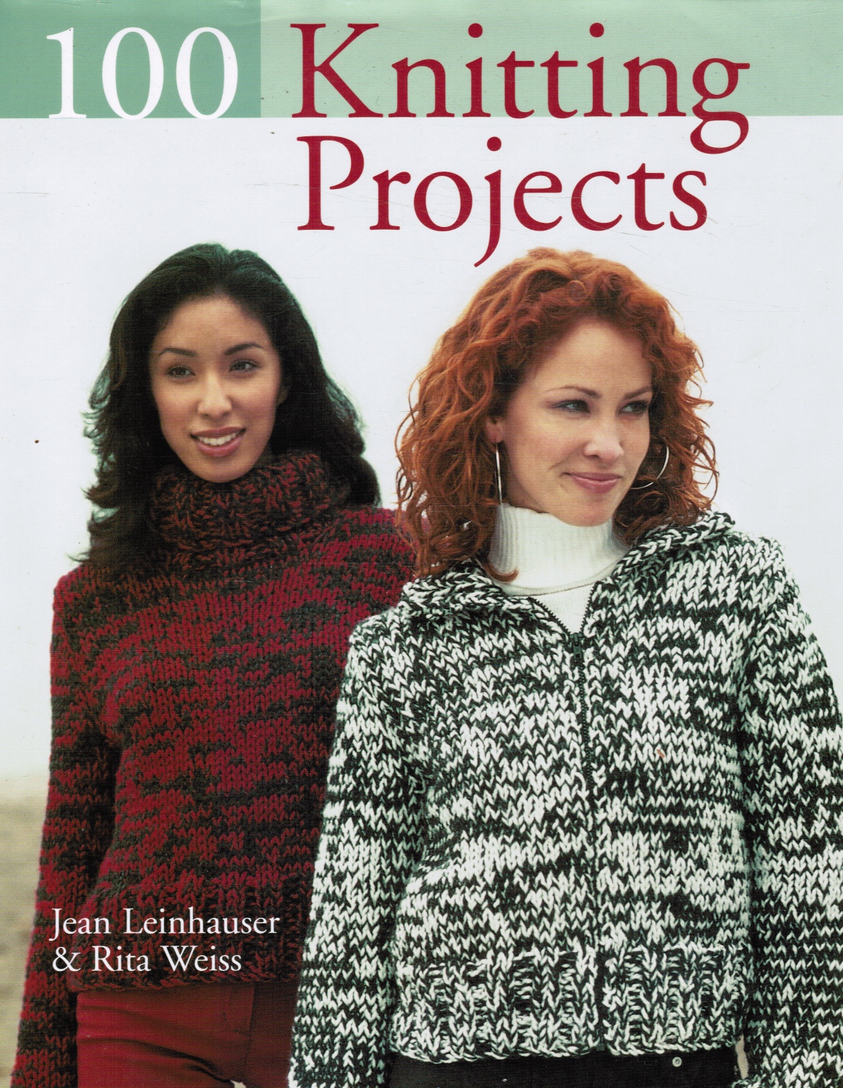 LEINHAUSER, JEAN &  RITA WEISS - 100 Knitting Projects