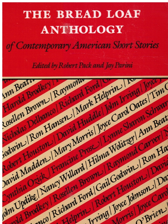 PACK, ROBERT &  JAY PARINI - The Bread Loaf Anthology of Contemporary American Short Stories