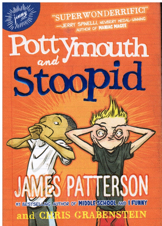 PATTERSON, JAMES; CHRIS GRABENSTEIN - Pottymouth and Stoopid