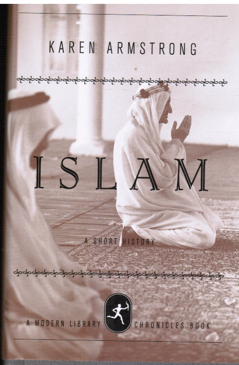 ARMSTRONG, KAREN - Islam: A Short History