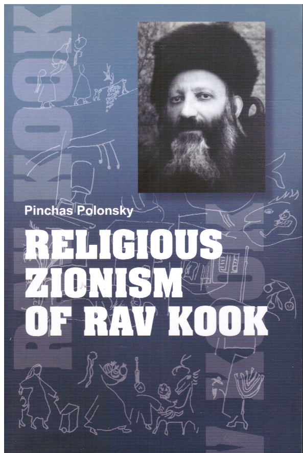 POLONSKY, PINCHAS - Religious Zionism of Rav Kook