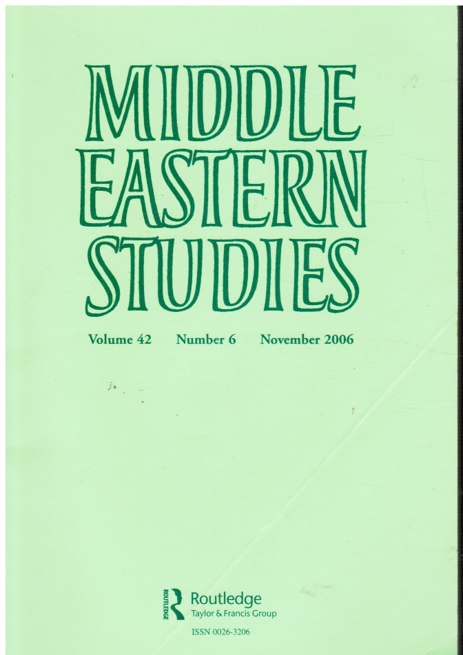 SYLVIA KEDOURIE, EDITOR - Middle Eastern Studies: Vol 42, No 6, Nov 2006