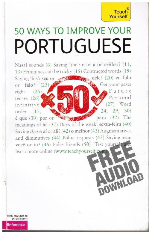 TOSTEVIN, HELENA & MANUELA COOK - 50 Ways to Improve Your Portuguese