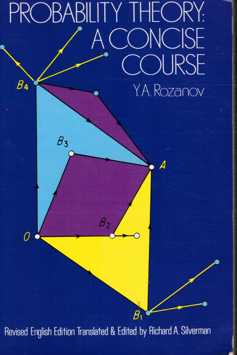 ROZANOV, Y. A. (RICHARD A. SILVERMAN, EDITOR, TRANSLATOR) - Probability Theory: A Concise Course