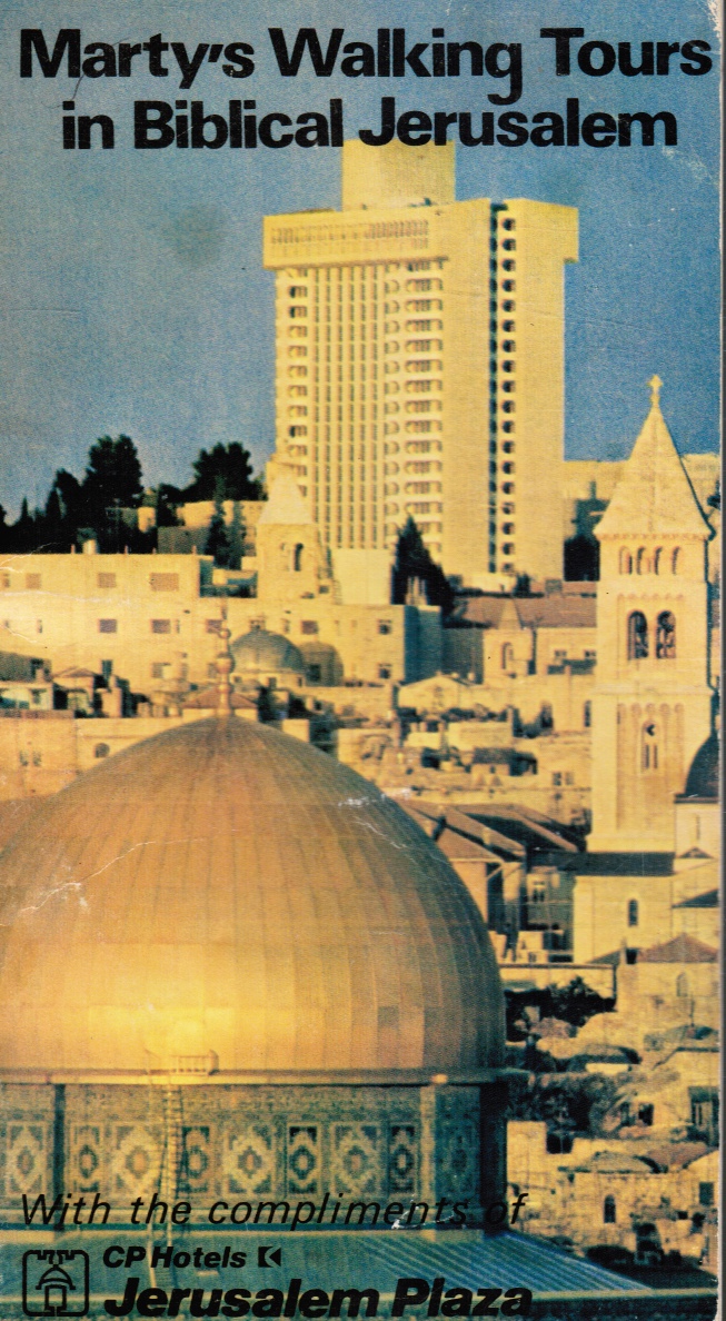 ISAACS, MARTY - Marty's Walking Tours in Biblical Jerusalem (Signed)
