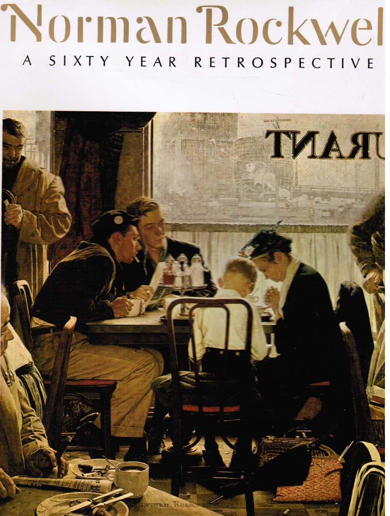 BUECHNER, THOMAS S - Norman Rockwell: A Sixty Year Retrospective 