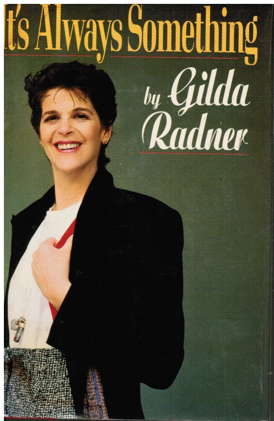 RADNER, GILDA - It's Always Something
