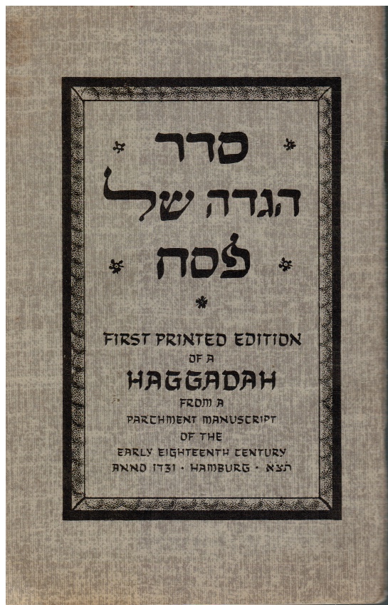 MULLER, ALEXANDER (EDITOR) - Seder Haggadah Shel Pesach: First Printed Edition of a Haggadah from a Parchment Manuscript of the Early Eighteenth Century - Vol Ii