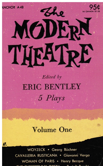 BENTLEY, ERIC (EDITOR) - The Modern Theatre: Volume 1