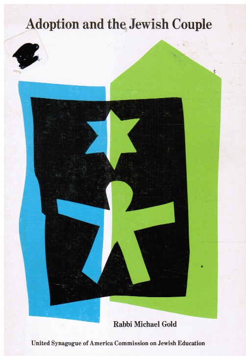 MICHAEL, RABBI MICHAEL - Adoption and the Jewish Couple