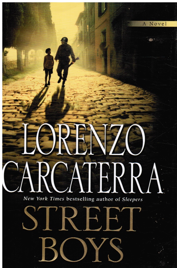 CARCATERRA, LORENZO - Street Boys
