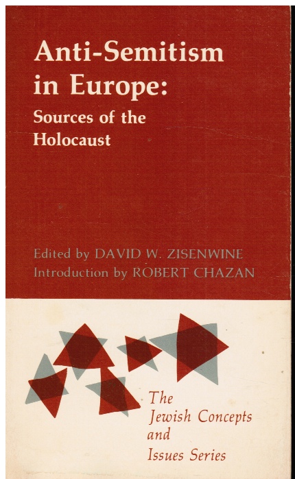 ZISENWINE, DAVID W - Anti-Semitism in Europe: Sources of the Holocaust
