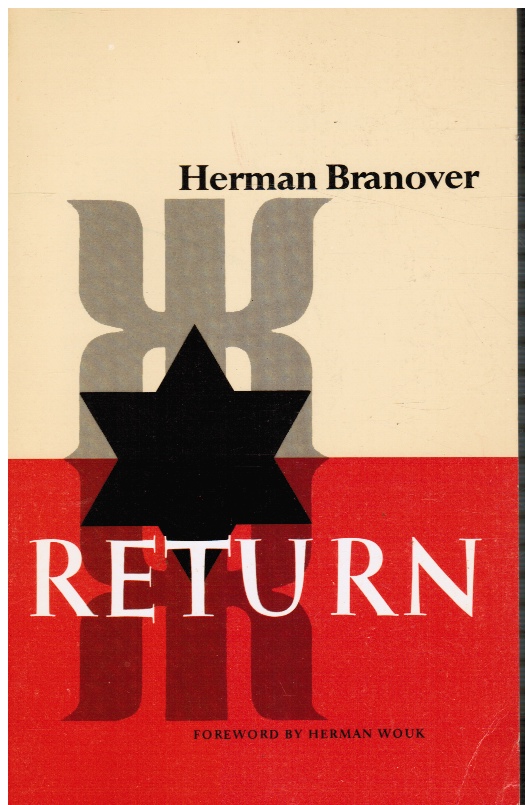 BRANOVER, HERMAN; HERMAN WOUK (FOREWORD) - Return