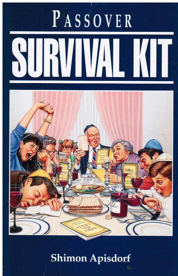 APISDORF, SHIMON - Passover Survival Kit
