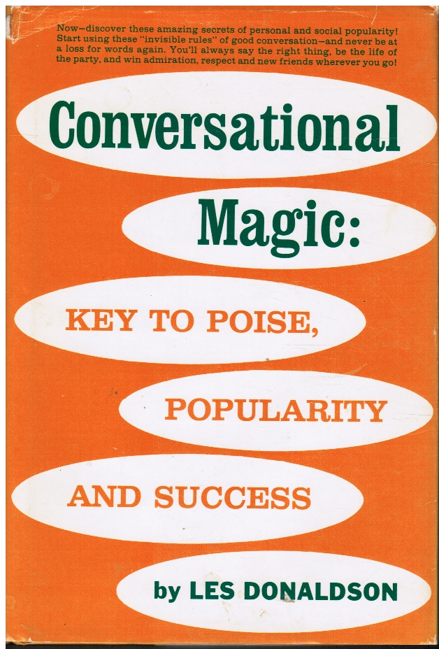 DONALDSON, LES - Conversational Magic: Key to Poise, Popularity, and Success