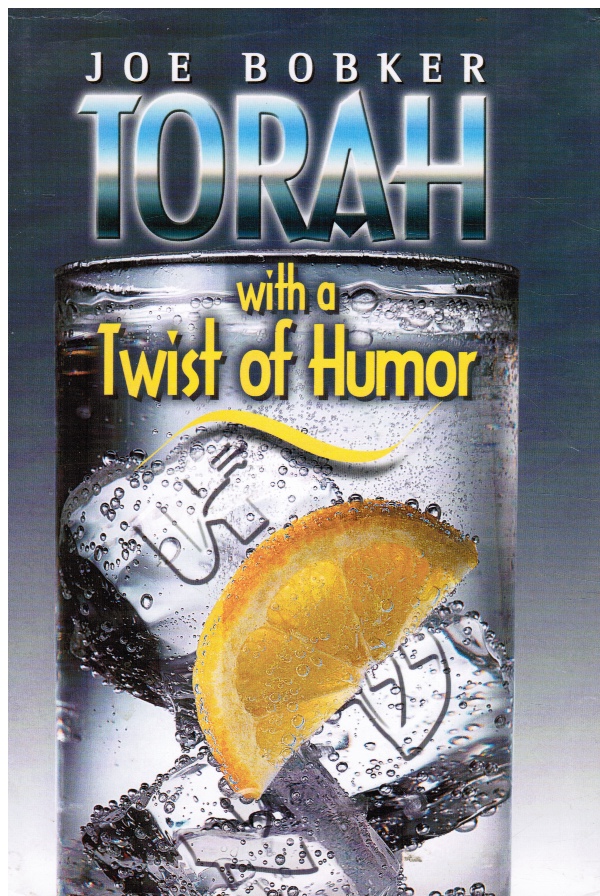 BOBKER, JOE - Torah with a Twist of Humor